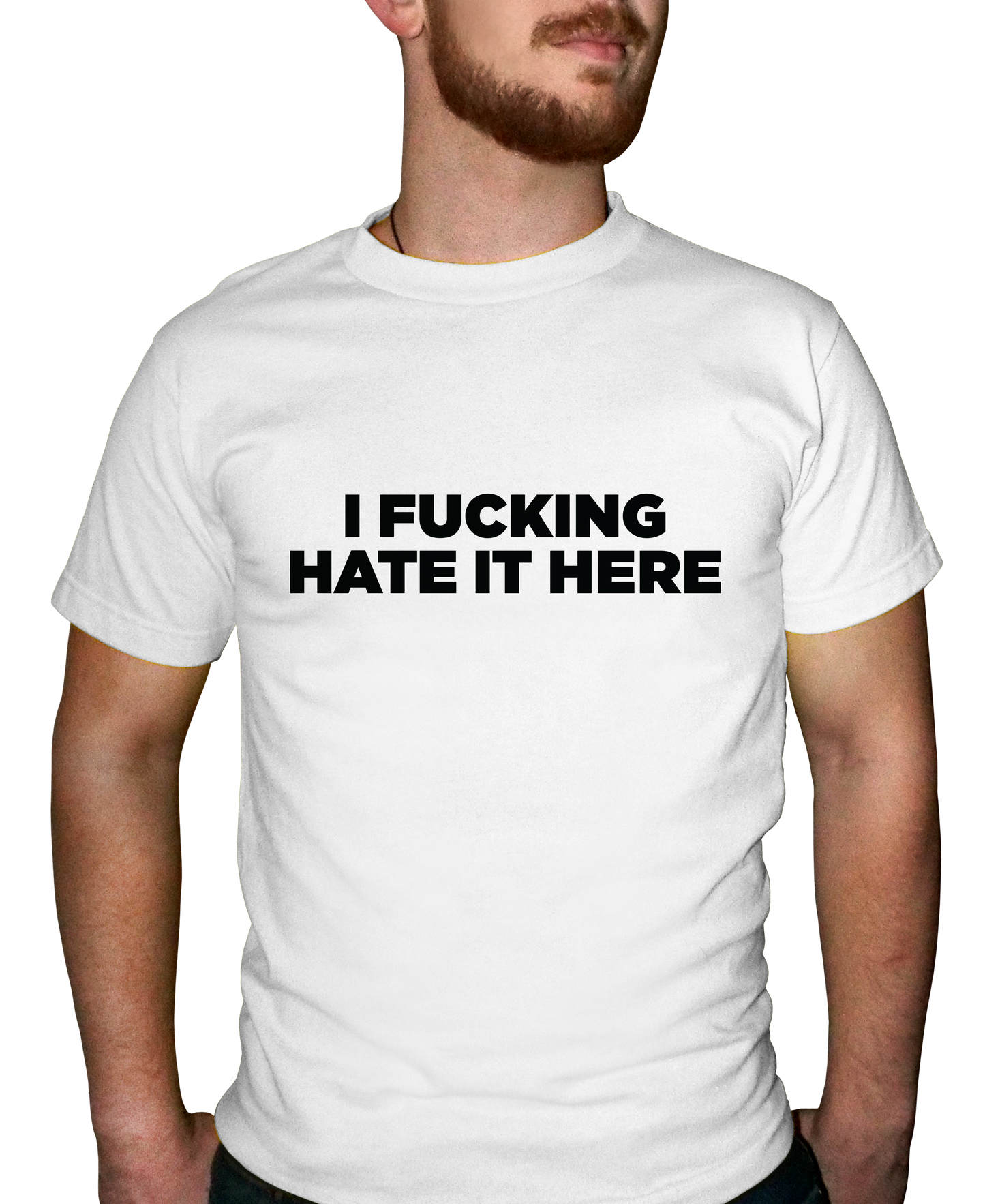 I F'ing Hate It Here Adult Short Sleeve Tee