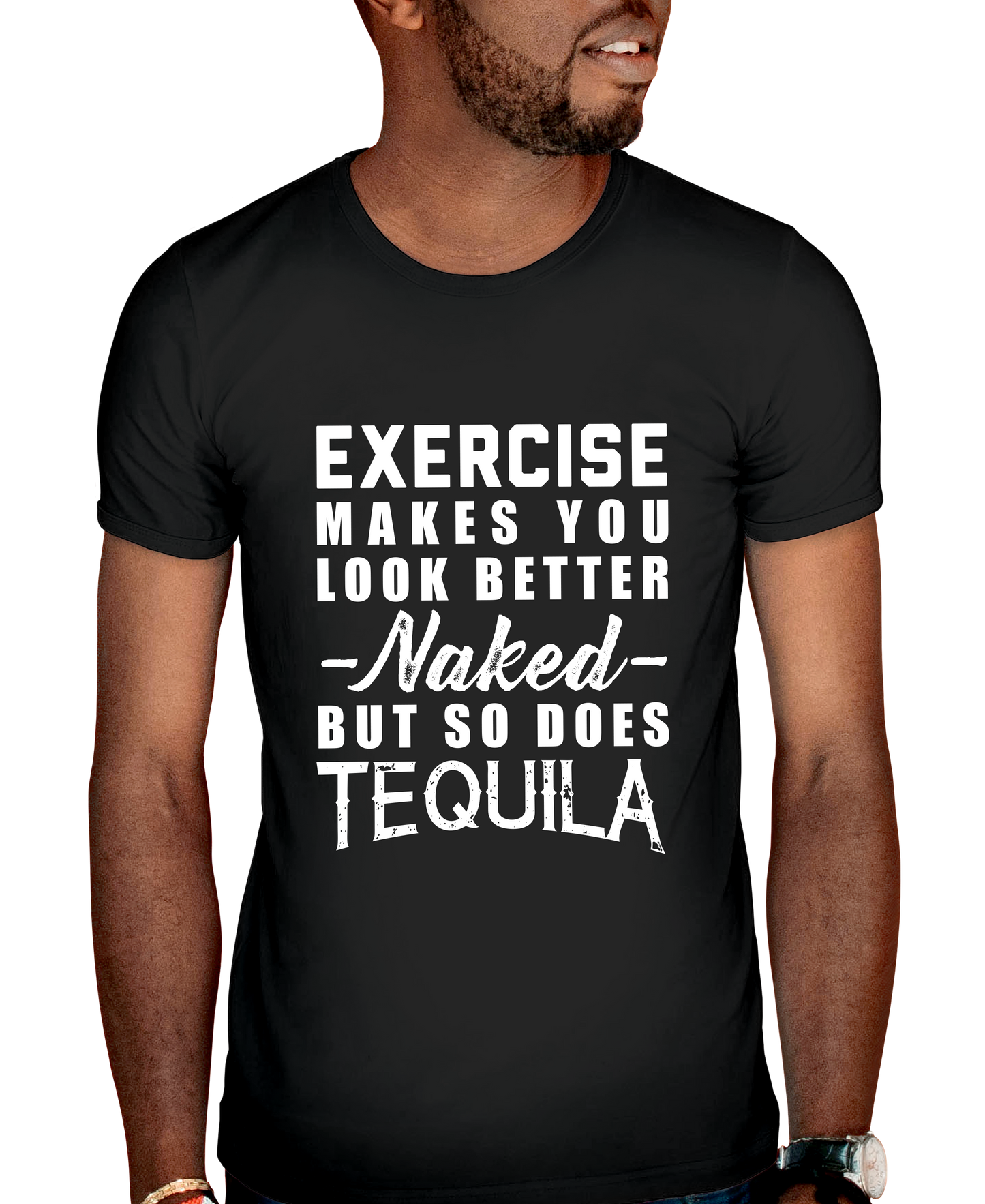 But So Does Tequila Adult Short Sleeve Tee