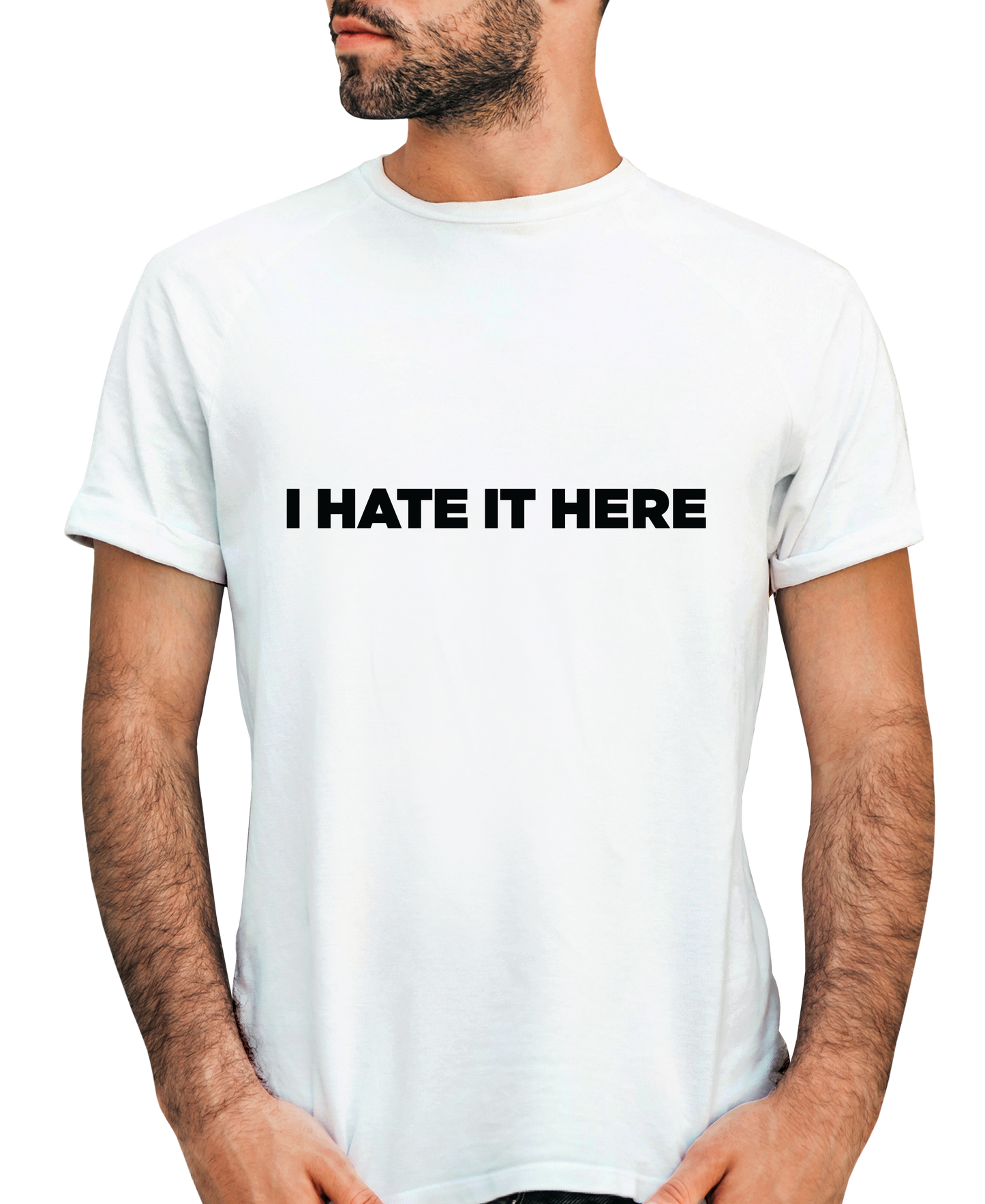 I Hate It Here Adult Short Sleeve Tee