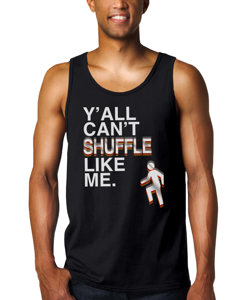 Y'all Can't Shuffle Like Me (MTT)