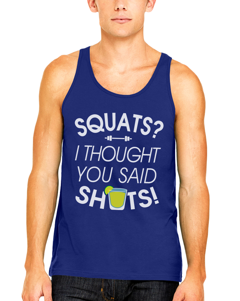 Squats I Thought You Said Shots (MTT)