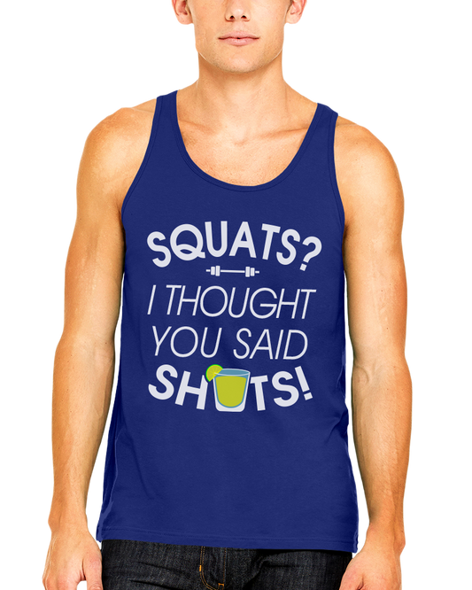 Squats I Thought You Said Shots (MTT)