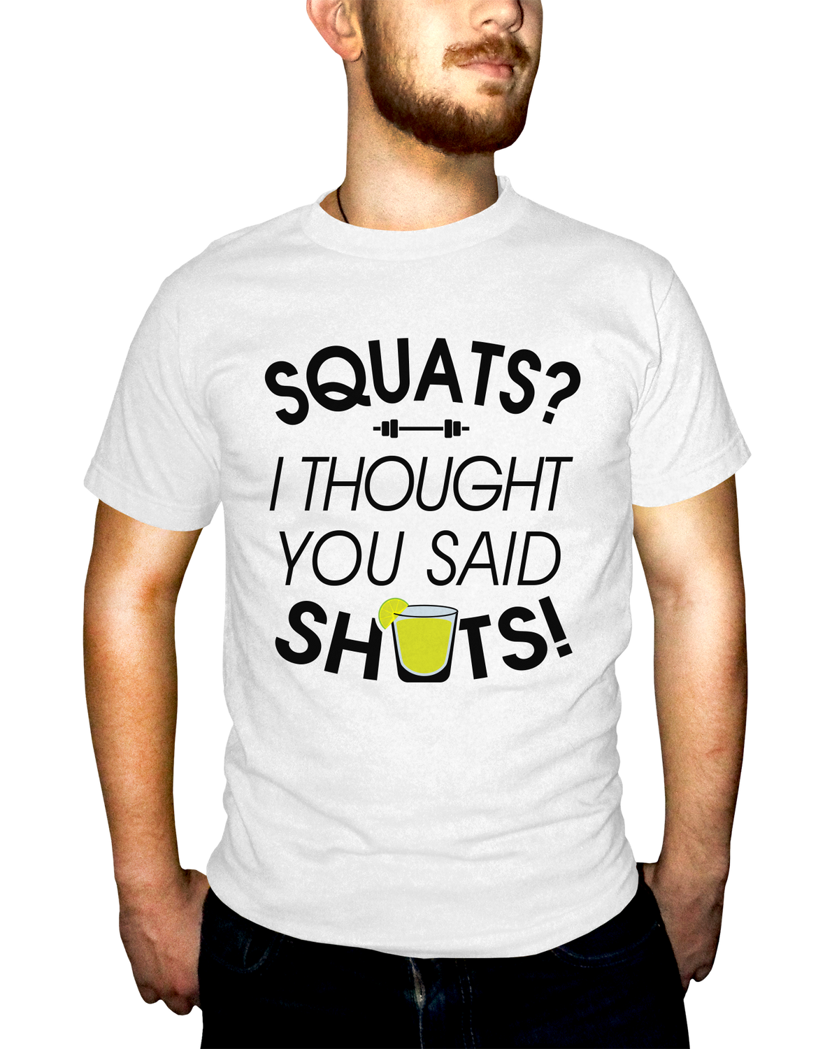 Squats I Thought You Said Shots Adult Short Sleeve Tee
