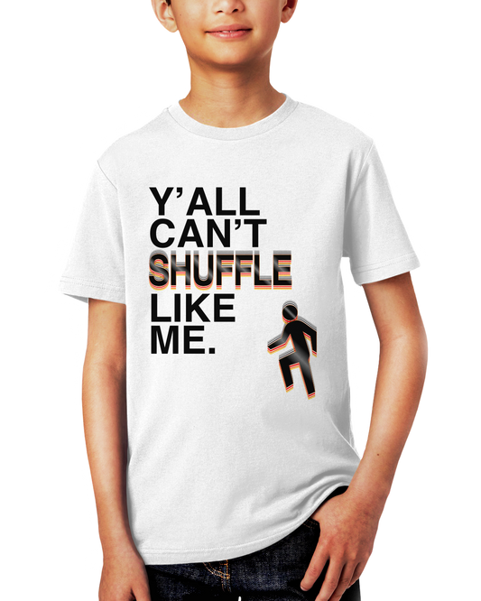 Y'all Can't Shuffle Like Me (BST)