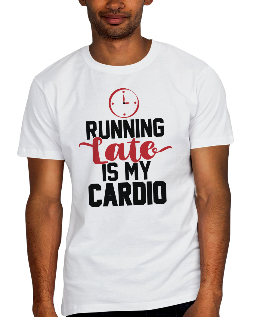 Running Late Is My Cardio Adult Short Sleeve Tee