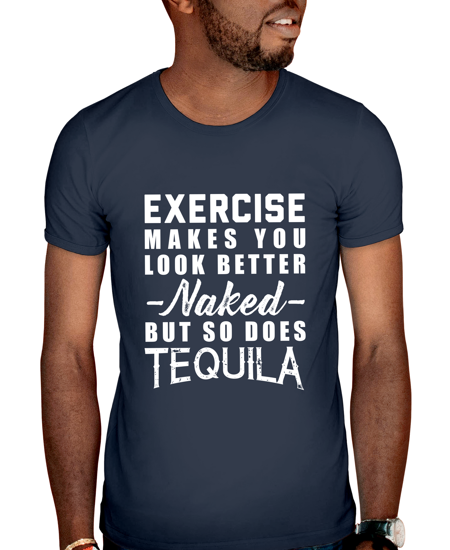 But So Does Tequila Adult Short Sleeve Tee