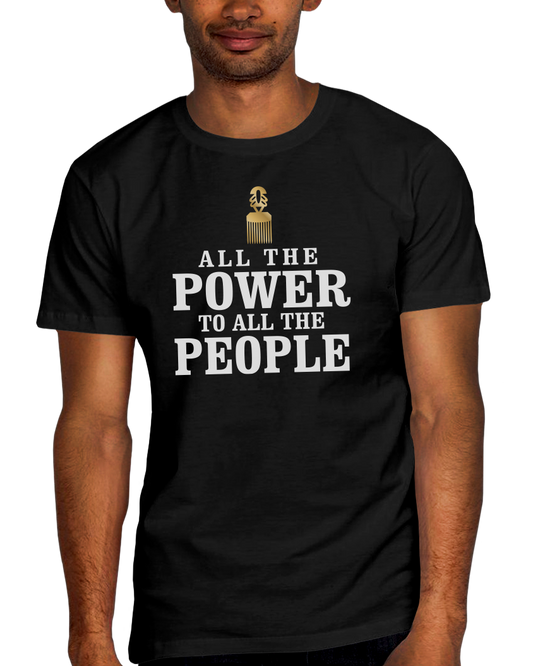 All The Power To All The People Adult Short Sleeve Tee