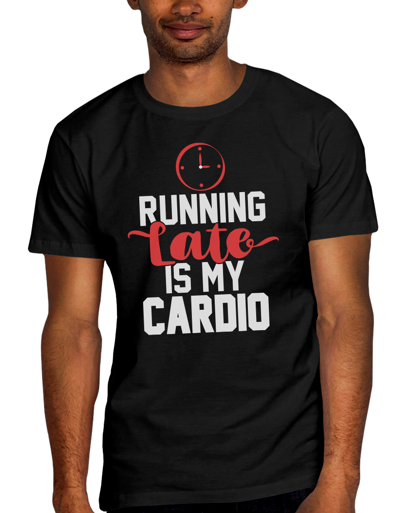 Running Late Is My Cardio Adult Short Sleeve Tee