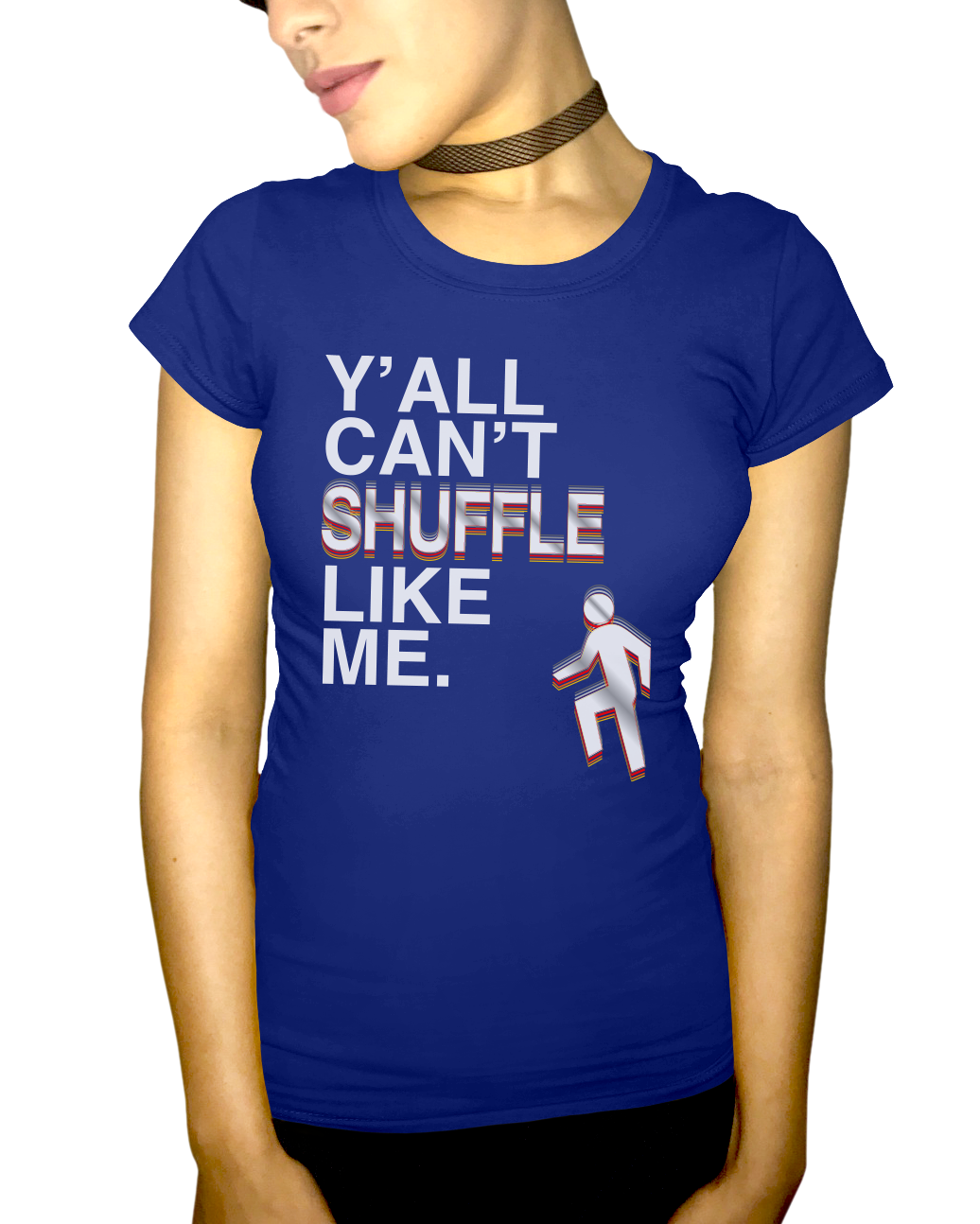 Y'all Can't Shuffle Like Me Adult Short Sleeve Tee